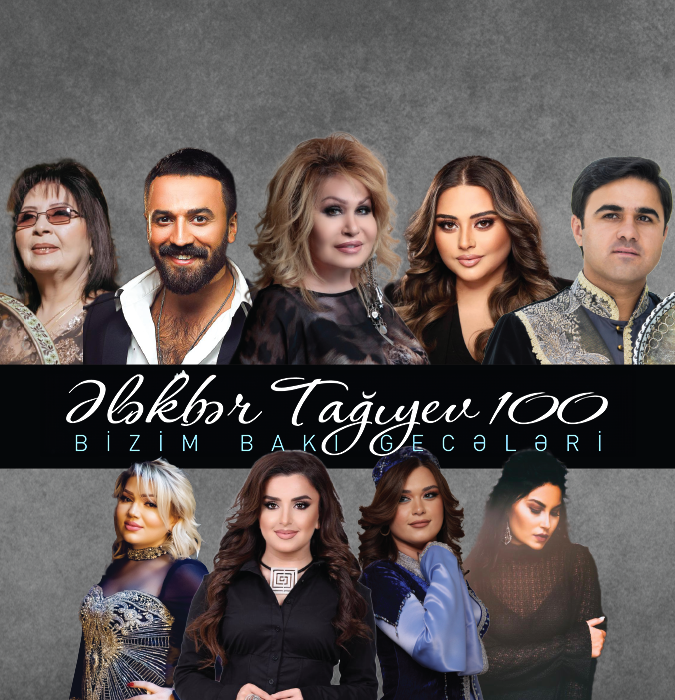 Ələkbər Tağıyev 100 - Bizim Bakı Gecələri