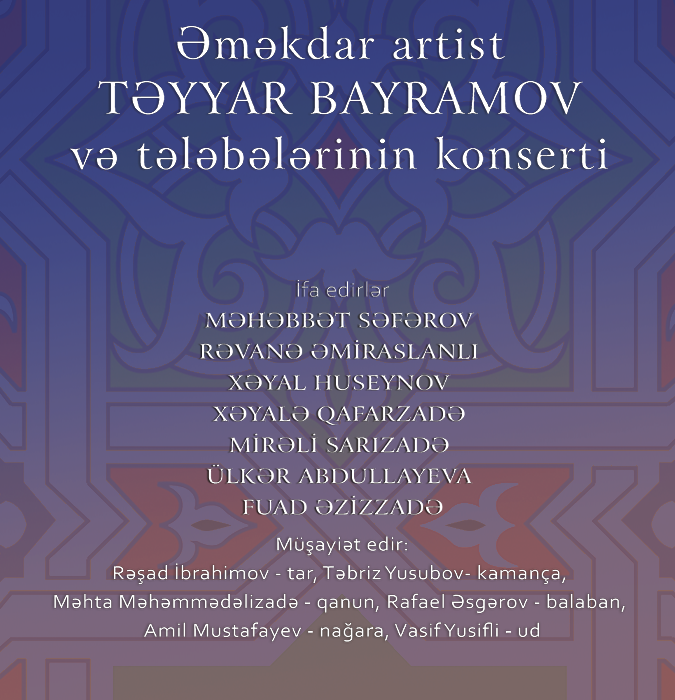Concert of Honored Artist Teyyar Bayramov and His Students