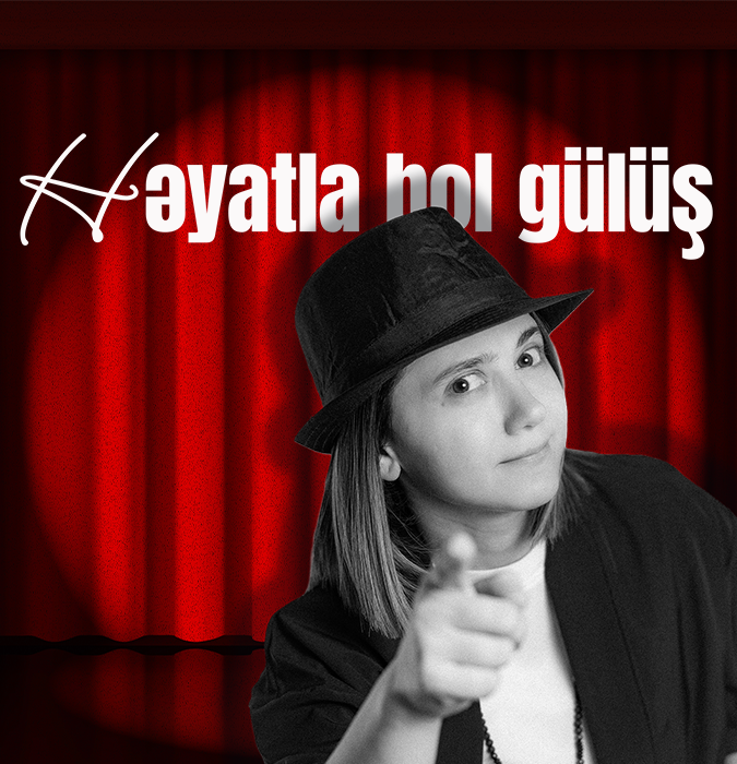 “Həyatla bol gülüş”