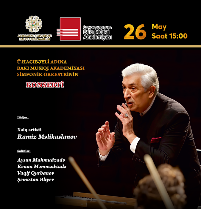 Concert of the Symphony Orchestra of the Uzeyir Hajibeyli Baku Music Academy