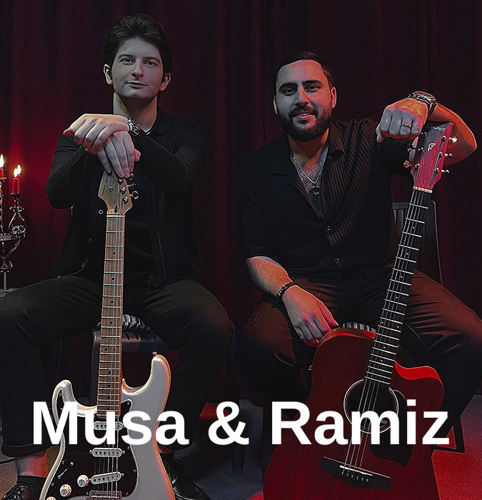 "Musa & Ramiz"