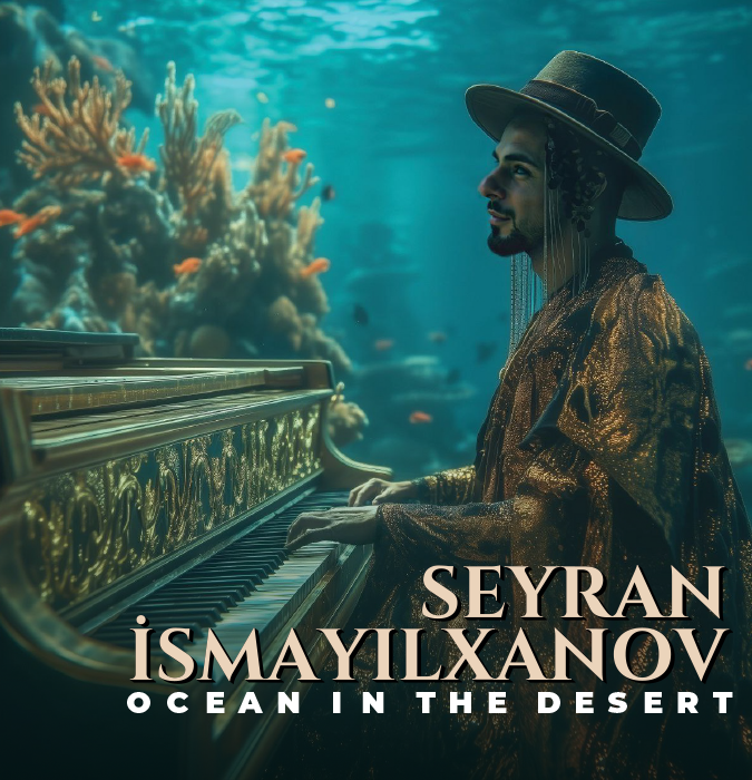 Seyran Ismayilkhanov - Ocean in the Desert