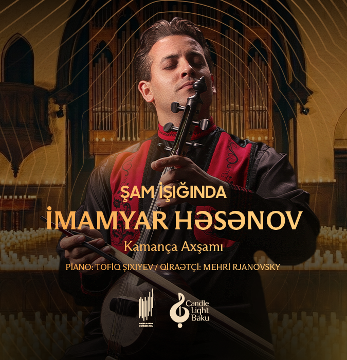 Candlelight Concert: Imamyar Hasanov | Candlelight Baku