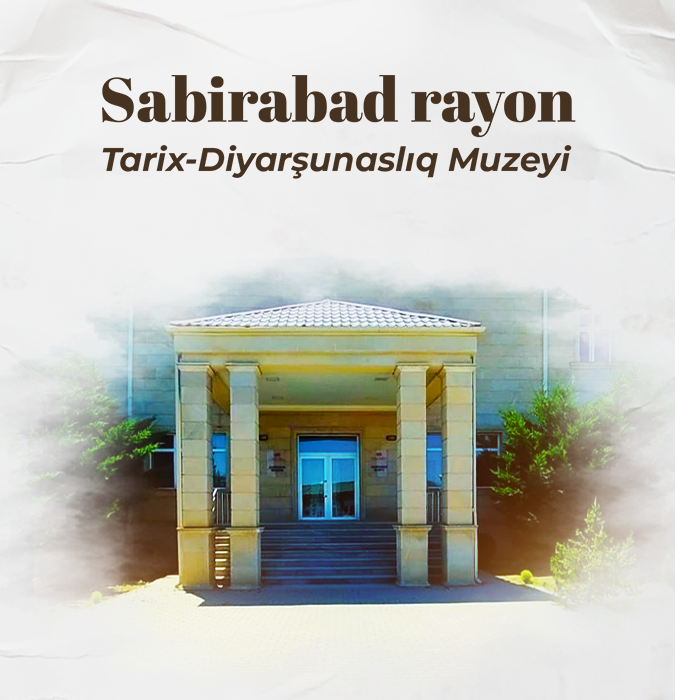 Sabirabad District History and Local Lore Museum