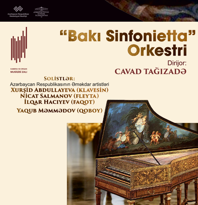 “Bakı Sinfonietta Orkestri” Dirijor:C.Tağızadə