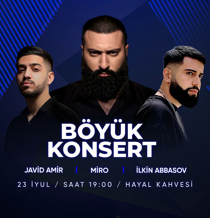 Miro & Javid Amir & İlkin Abbasov - Böyük Konsert