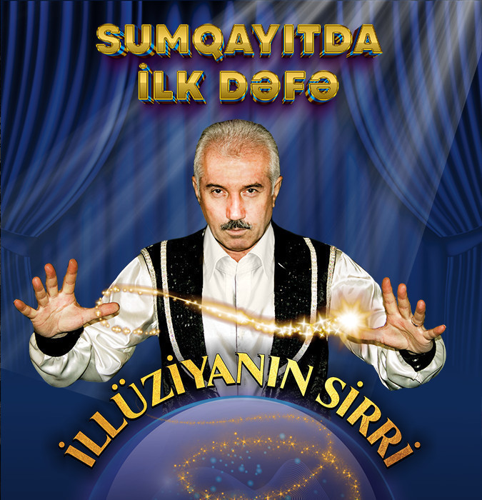 Впервые в Сумгаите - «İLLÜZİYANIN SİRRİ»