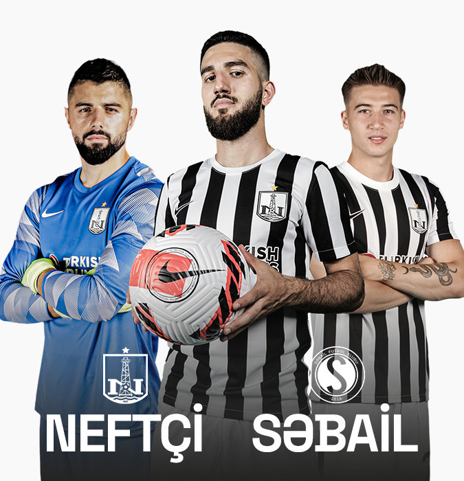 Neftçi PFK - Səbail FK