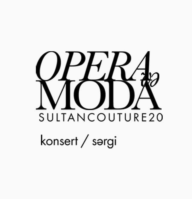 “Opera və Moda Sultan Couture 20”