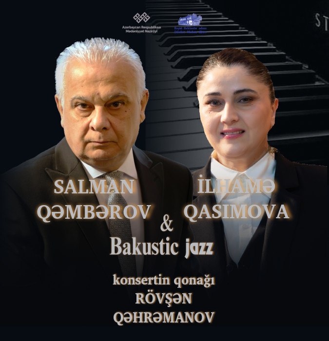 Salman Gambarov & Ilhama Gasimova - "Bakustic Jazz"