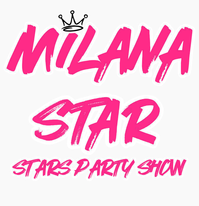 MILANA STAR - Stars party show