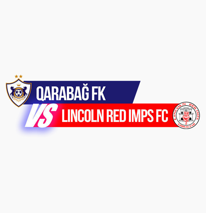 Qarabağ FK - Lincoln Red Imps FC