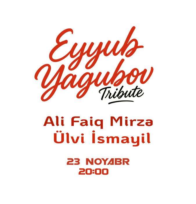 Eyyub Yaqubov Tribute