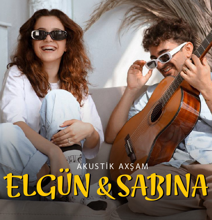 Elgün & Sabina - Akustik axşam