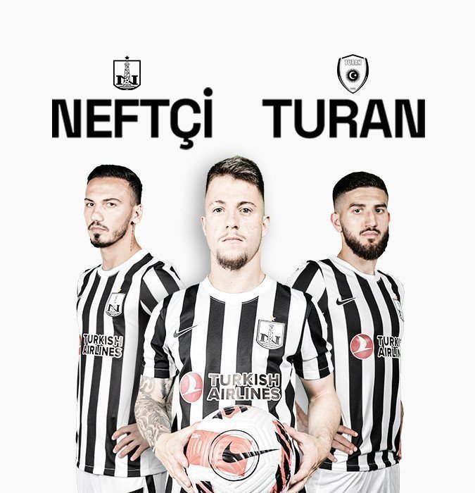 Neftçi PFK - Turan Tovuz İK
