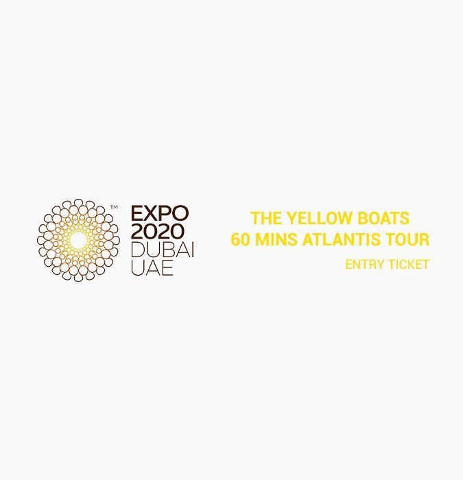 Expo 2020 Dubai - The Yellow Boats 60 mins Atlantis Tour Entry Ticket
