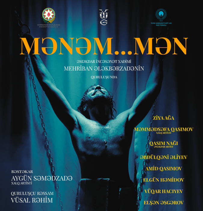 “Mənəm, mən...”