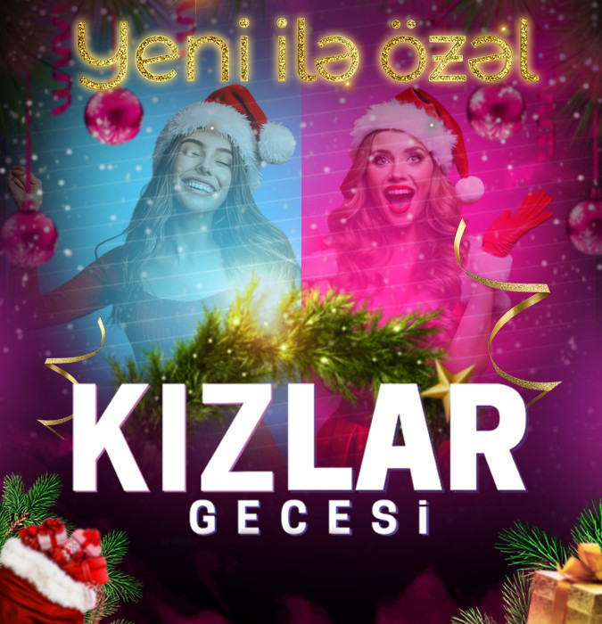Kızlar Gecəsi - Yeni ilə özəl