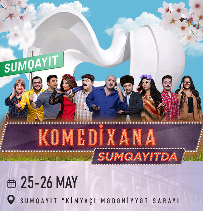 "KOMEDİXANA"  Sumqayıtda