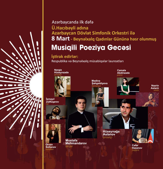 Musiqili Poeziya Gecəsi ADSO Dirijor: Mustafa Mehmandarov Qiraətçi: Hüseynağa Aslanov