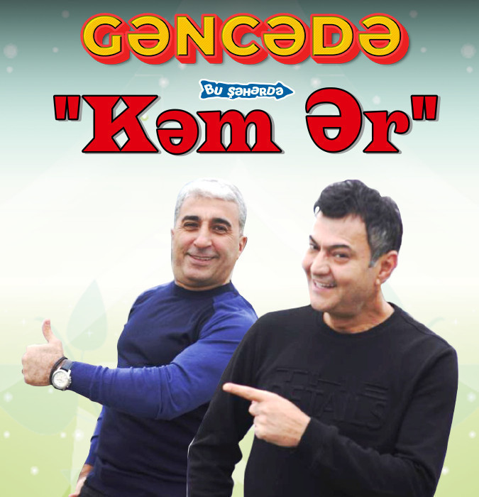Bu Şəhərdə "Kəm Ər" - Гянджа