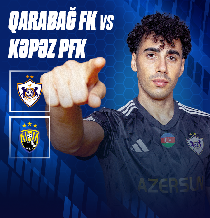 Qarabağ FK - Kəpəz PFK