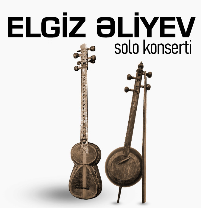 Elgiz Əliyev - Solo Konsert
