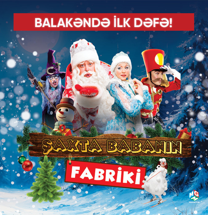 Şaxta Babanın Fabriki! - Balakən