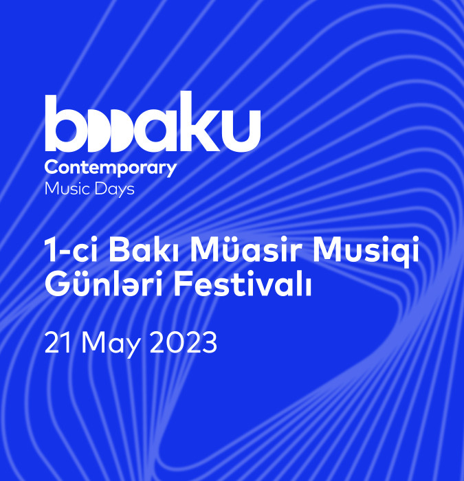 "Bakı Müasir Musiqi Günləri" - Konsert