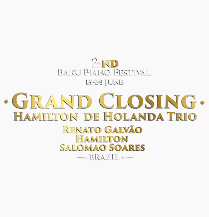 ·Grand Closing· Hamilton De Holanda Trio ·Jazz