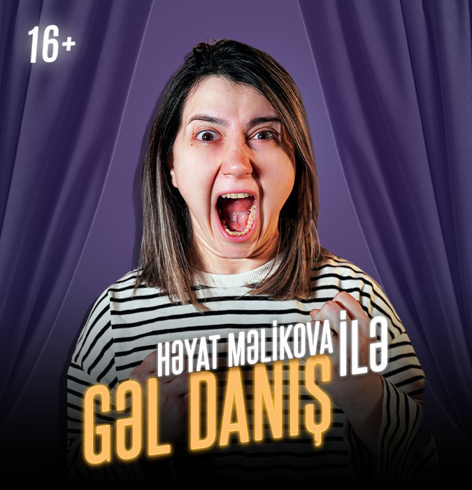 Həyat Məlikova ilə GƏL DANIŞ
