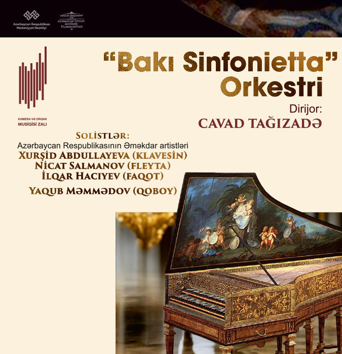 “Bakı Sinfonietta Orkestri” Dirijor:C.Tağızadə