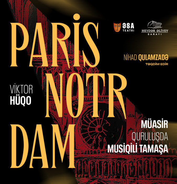 Paris Notr-Dam | ƏSA Teatrı