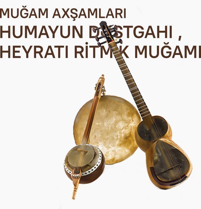 Muğam axşamları - «Humayun dəstgahı , Heyratı ritmik muğamı»