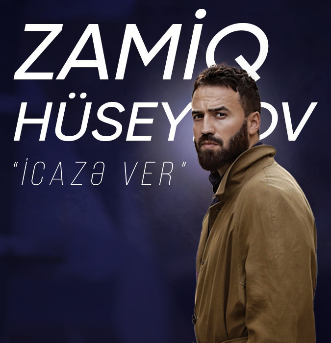 Zamiq Hüseynov "İcazə Ver"