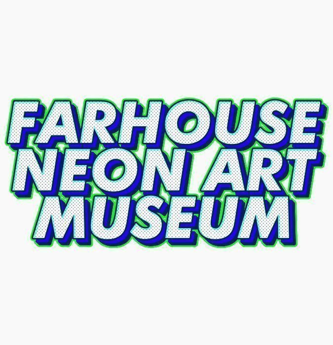Farhouse Neon ART Museum
