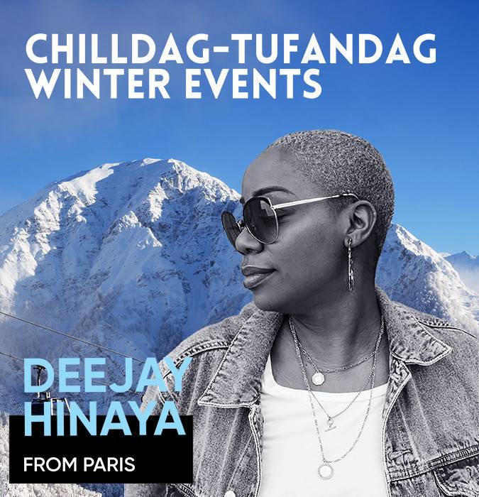 Chilldag-Tufandag Winter Events - DJ HINAYA from Paris
