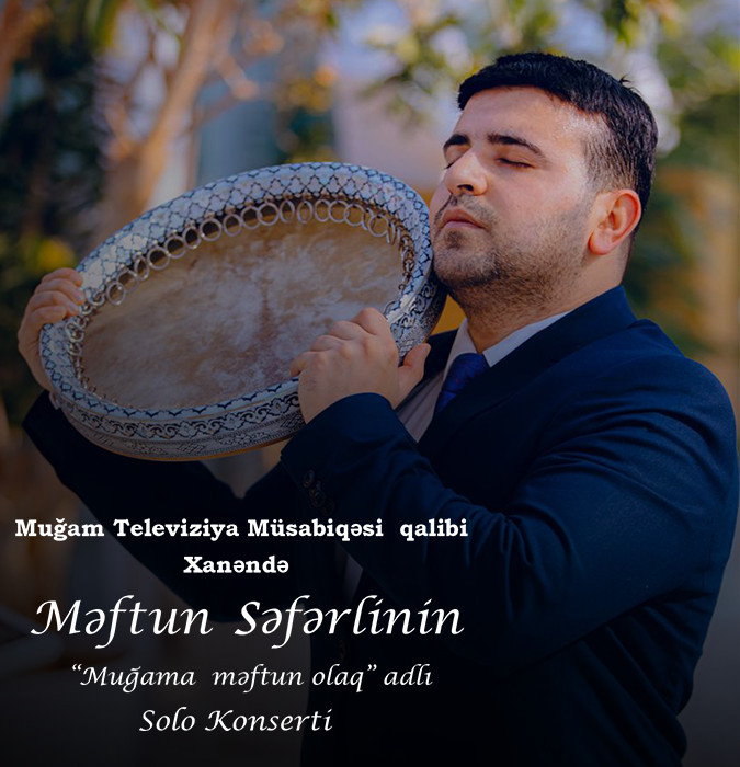 Məftun Səfərli - "Muğama məftun olaq"