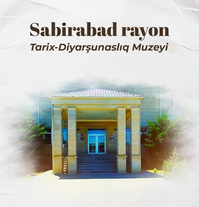 Sabirabad District History and Local Lore Museum