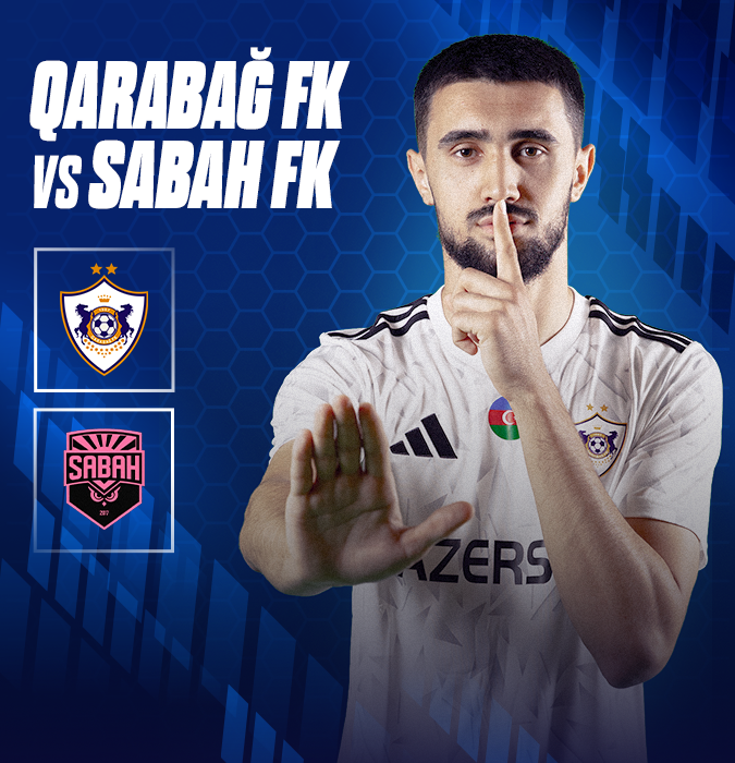 Qarabağ FK - Sabah FK