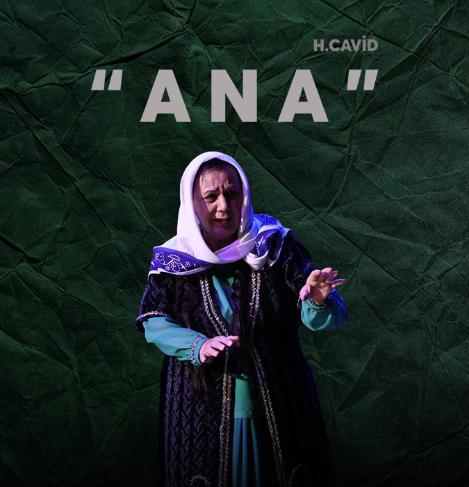 Hüseyn Cavid “Ana”