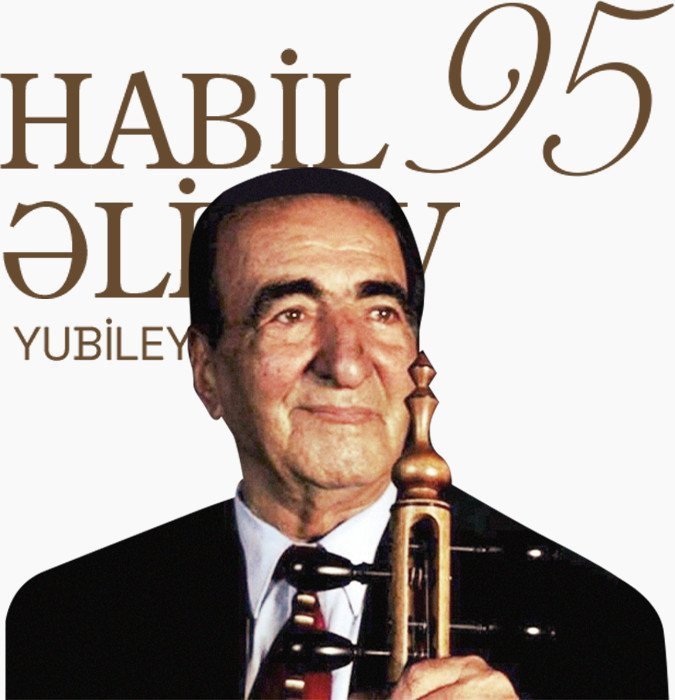 Habil Əliyev 95 - Yubiley gecəsi