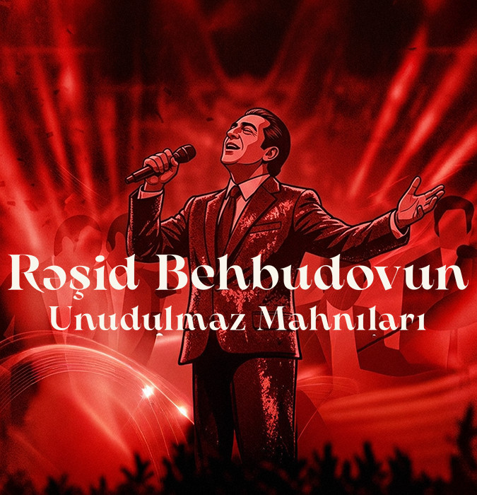Unforgettable Songs of Rashid Behbudov