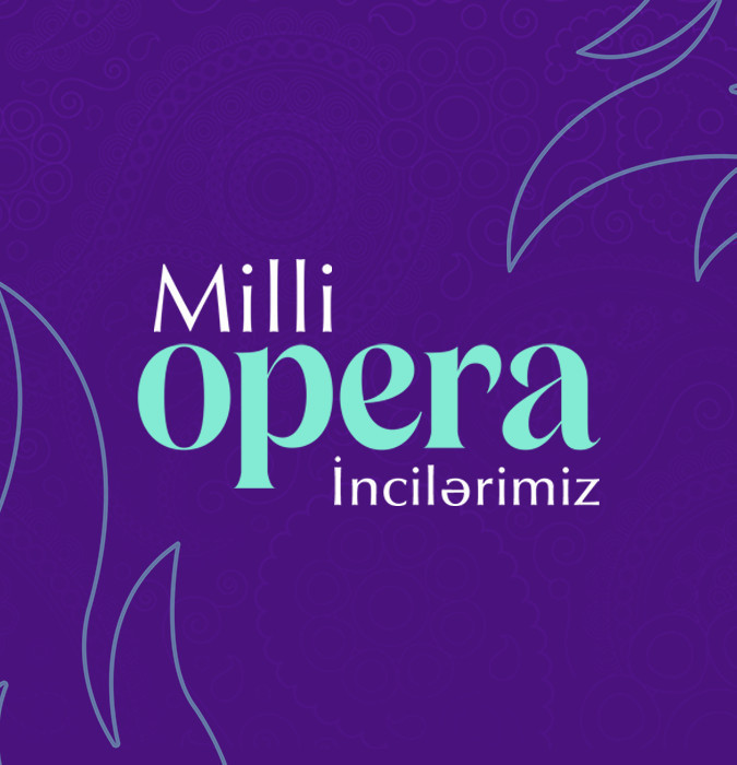 Milli Opera İncilərimiz