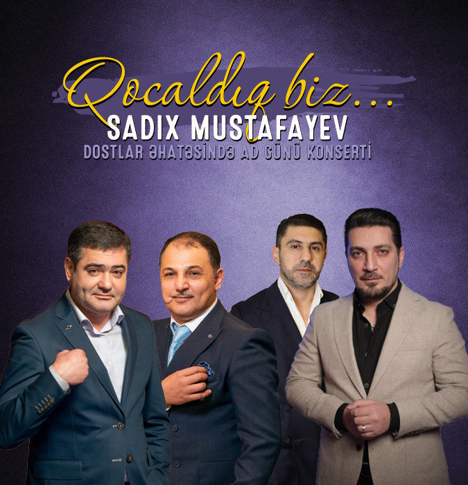 Sadıx Mustafayev və dostları