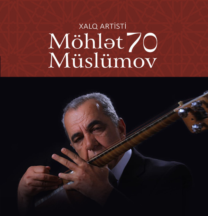 Xalq artisti Möhlət Müslümov 70