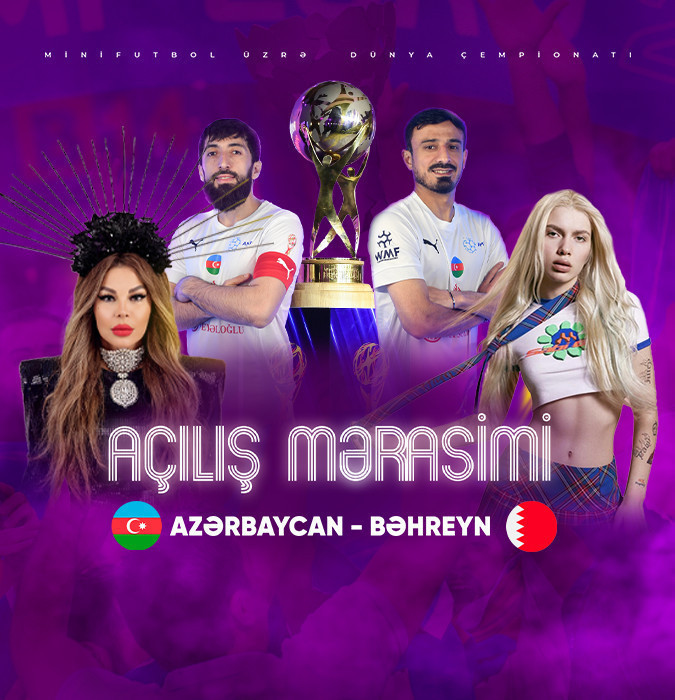 БАКУ-2025: Чемпионат мира по мини-футболу - Церемония открытия