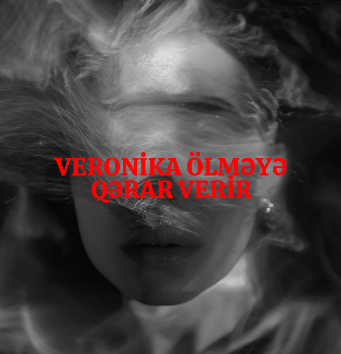 Veronika ölməyə qərar verir