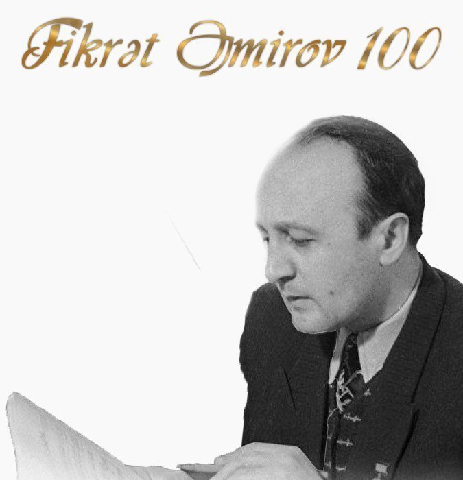 Fikrət Əmirov - 100