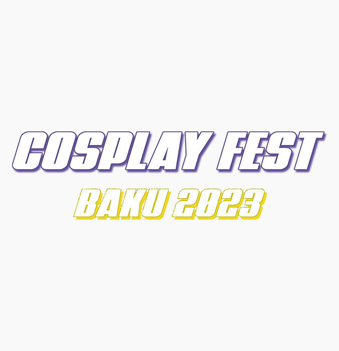 Cosplay Fest Baku 2023